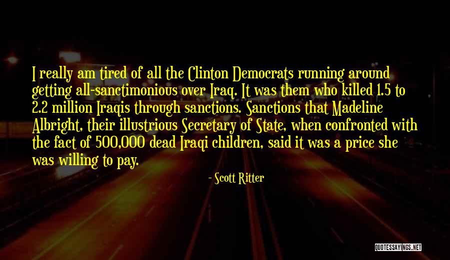 Am Tired Quotes By Scott Ritter Am Tired Quotes By Scott Ritter