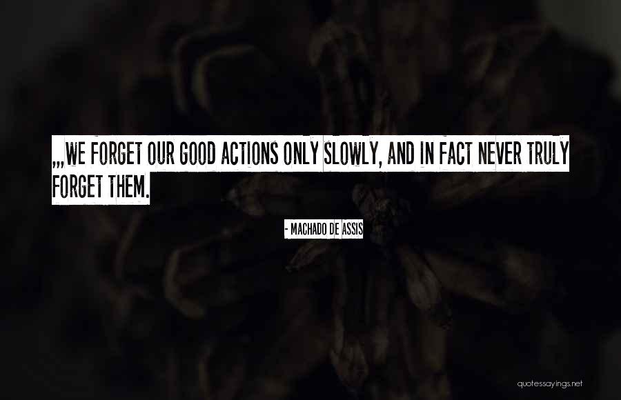 Am Truly Sorry Quotes By Machado De Assis Am Truly Sorry Quotes By Machado De Assis