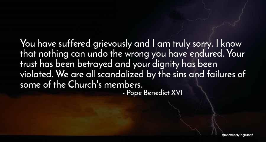 Am Truly Sorry Quotes By Pope Benedict XVI Am Truly Sorry Quotes By Pope Benedict XVI