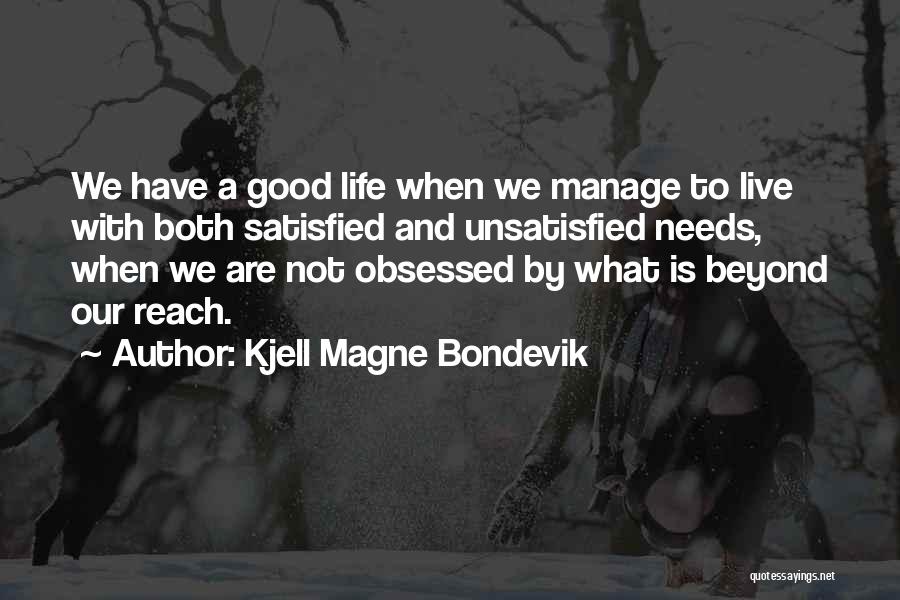 Am Unsatisfied Quotes By Kjell Magne Bondevik