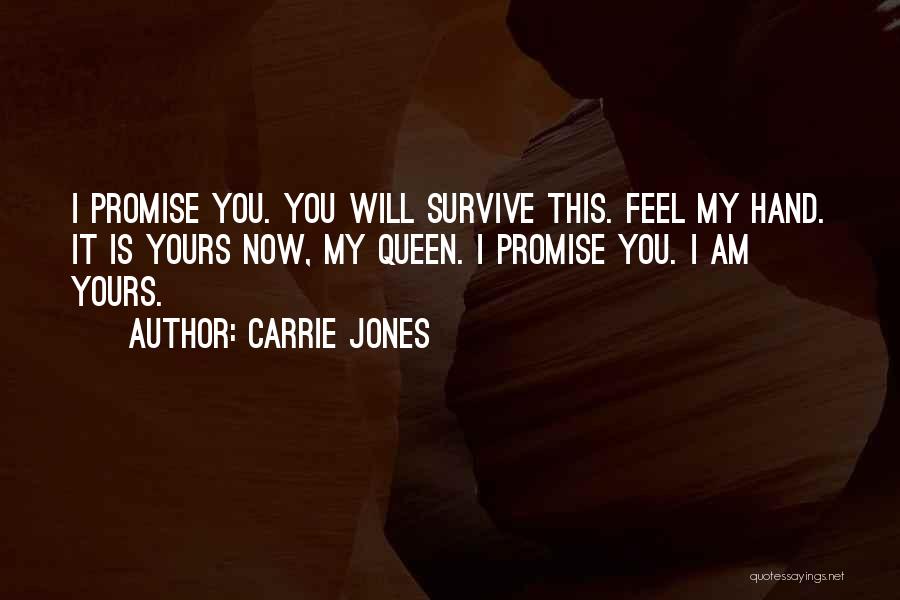 Am Yours Quotes By Carrie Jones