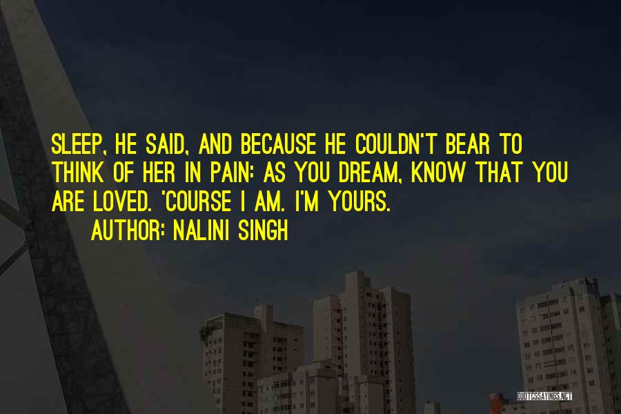 Am Yours Quotes By Nalini Singh