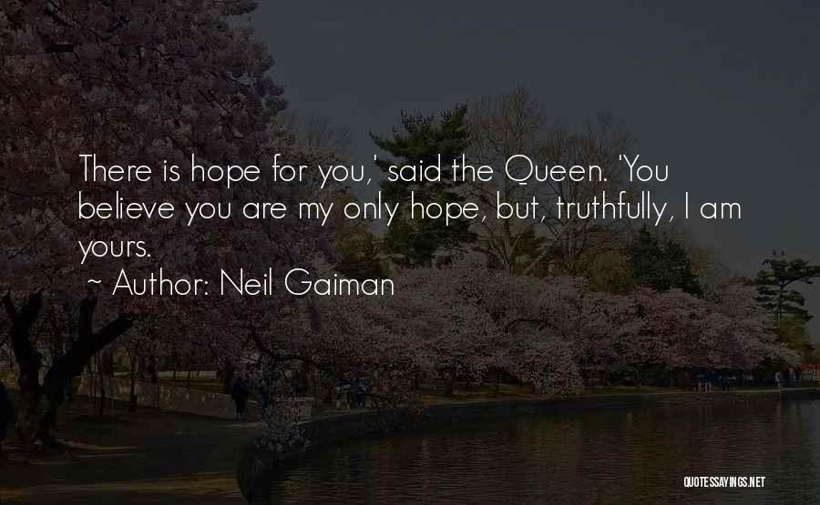 Am Yours Quotes By Neil Gaiman