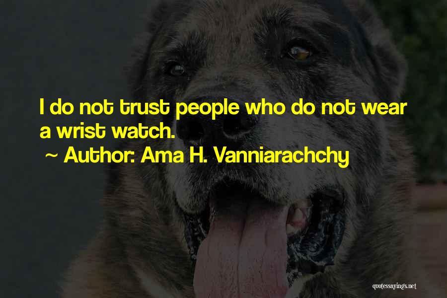 Ama H. Vanniarachchy Quotes 1308907