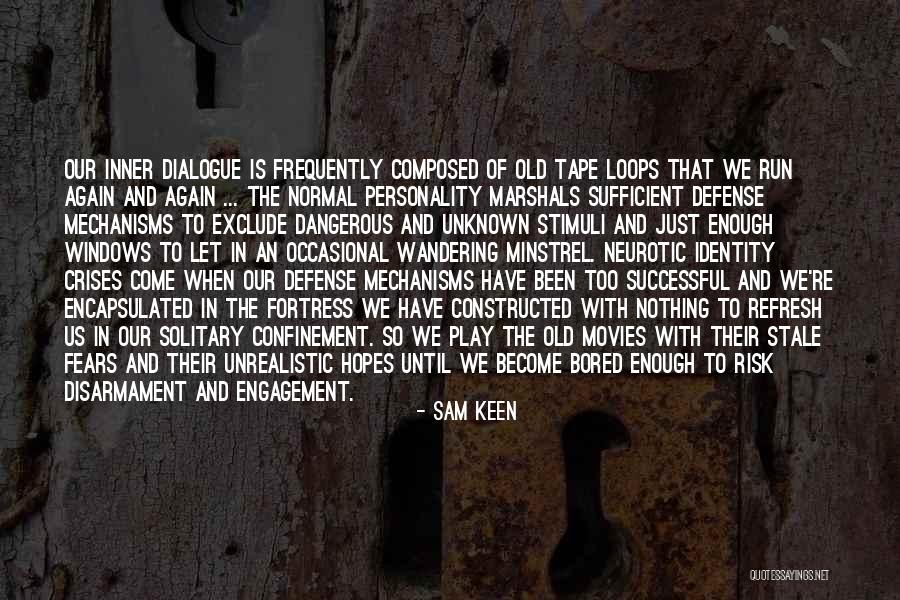 Amabam Quotes By Sam Keen Amabam Quotes By Sam Keen