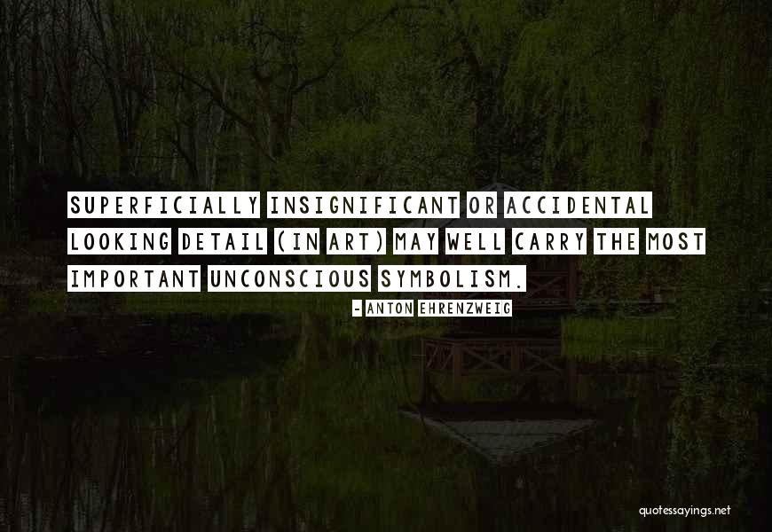 Amabilitatea Quotes By Anton Ehrenzweig Amabilitatea Quotes By Anton Ehrenzweig