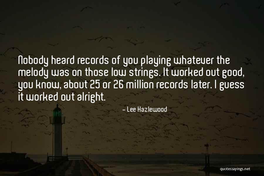 Amablemente In English Quotes By Lee Hazlewood Amablemente In English Quotes By Lee Hazlewood