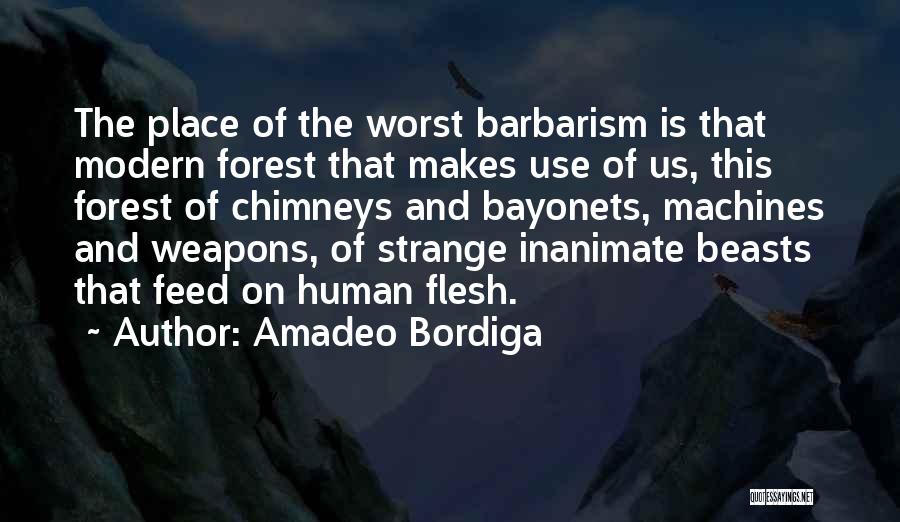 Amadeo Bordiga Quotes 354958