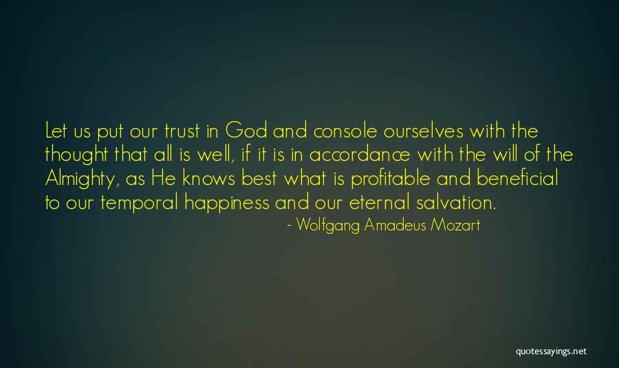 Amadeus Wolfgang Quotes By Wolfgang Amadeus Mozart Amadeus Wolfgang Quotes By Wolfgang Amadeus Mozart