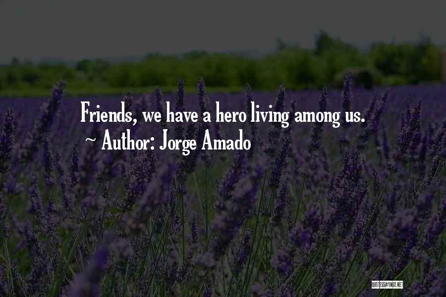 Amado Quotes By Jorge Amado