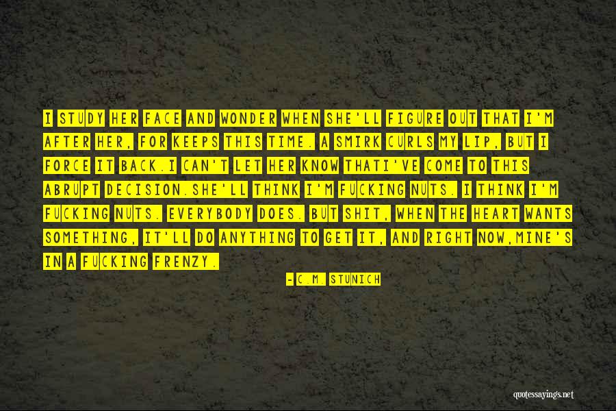 Amados Cabeleireiros Quotes By C.M. Stunich Amados Cabeleireiros Quotes By C.M. Stunich