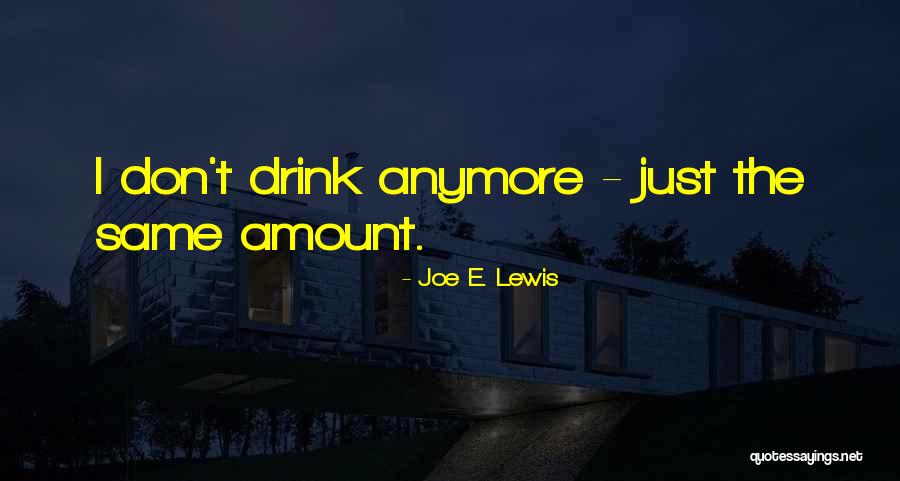 Amagula Gourmet Quotes By Joe E. Lewis