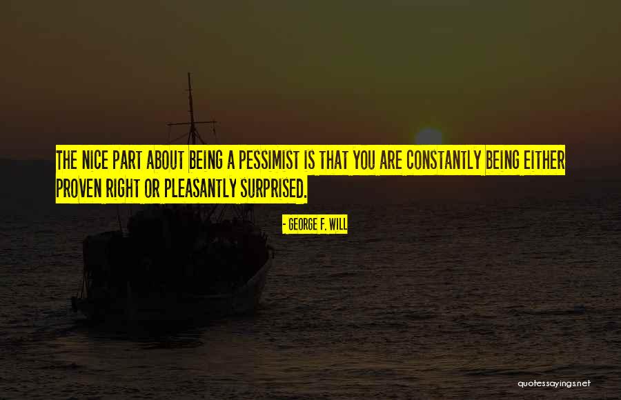Amahan Namin Quotes By George F. Will Amahan Namin Quotes By George F. Will