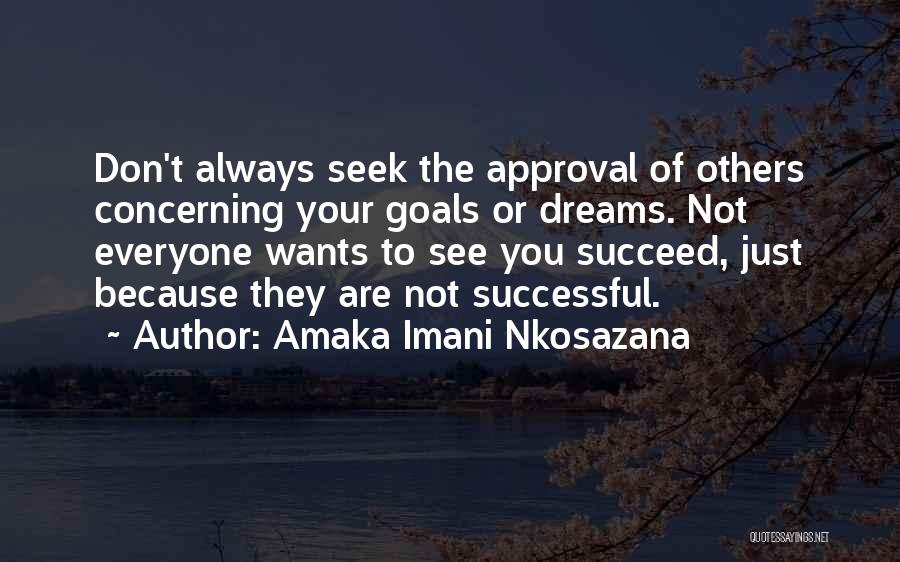 Amaka Imani Nkosazana Quotes 1006958