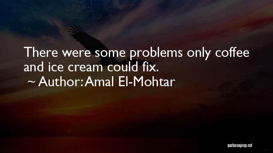 Amal Quotes By Amal El-Mohtar