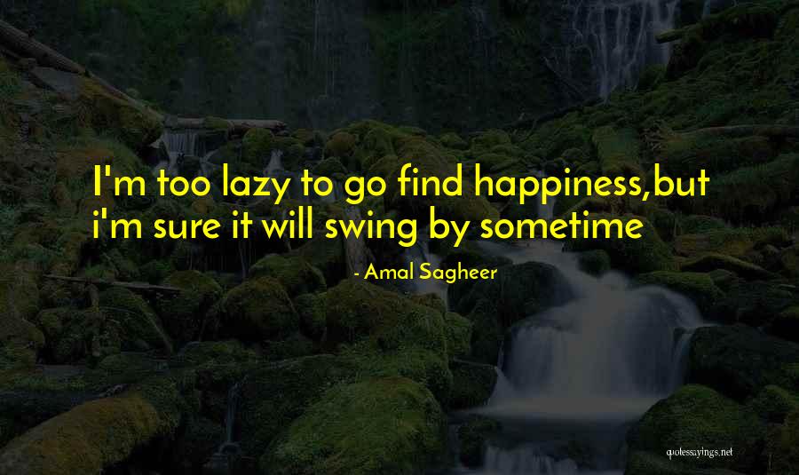 Amal Sagheer Quotes 1004278