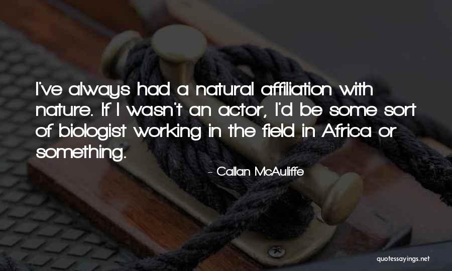 Amalan Bulan Quotes By Callan McAuliffe Amalan Bulan Quotes By Callan McAuliffe
