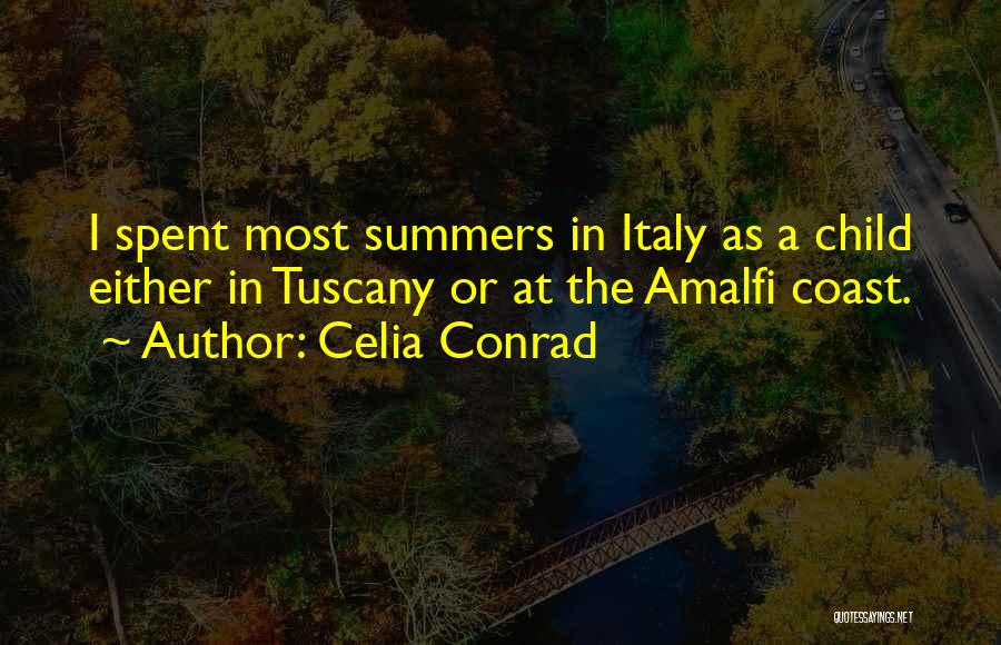 Amalfi Coast Quotes By Celia Conrad