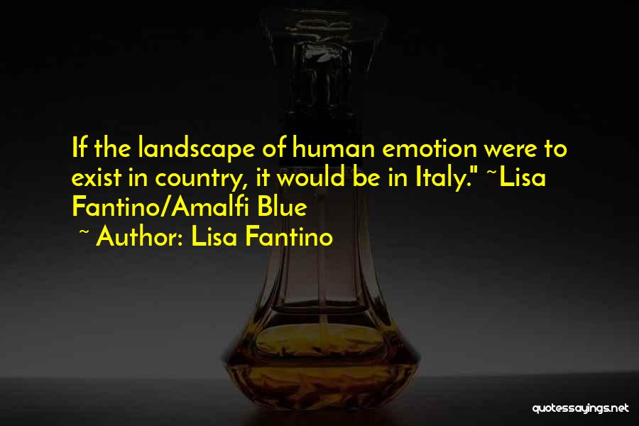 Amalfi Quotes By Lisa Fantino