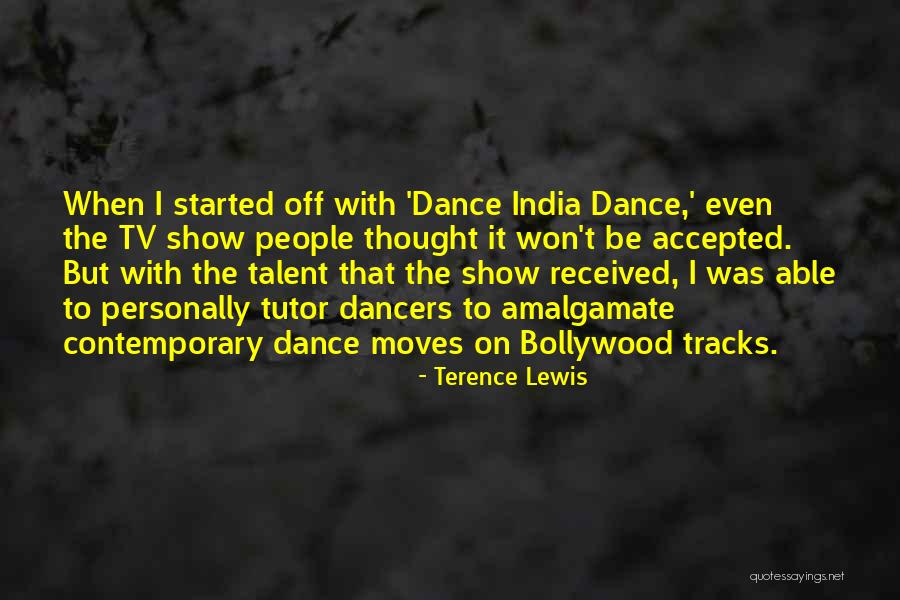 Amalgamate Quotes By Terence Lewis Amalgamate Quotes By Terence Lewis
