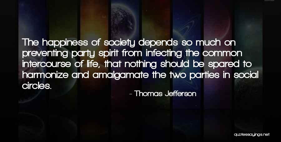 Amalgamate Quotes By Thomas Jefferson