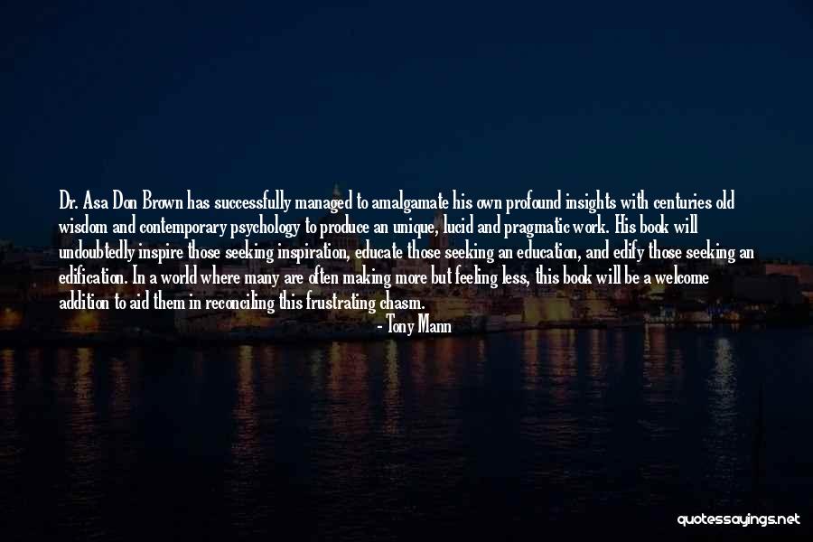 Amalgamate Quotes By Tony Mann Amalgamate Quotes By Tony Mann