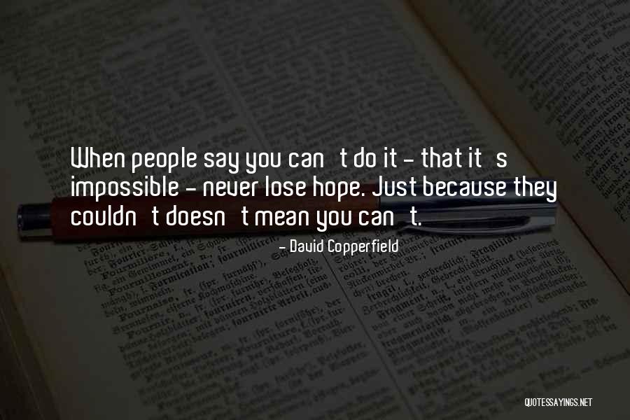 Amalgamates In Overworld Quotes By David Copperfield Amalgamates In Overworld Quotes By David Copperfield