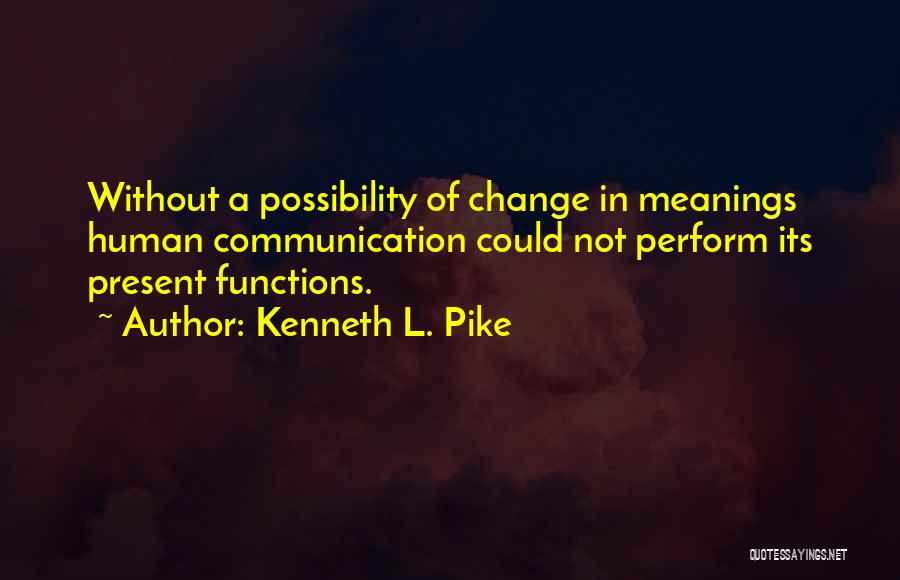 Amalgamating Def Quotes By Kenneth L. Pike