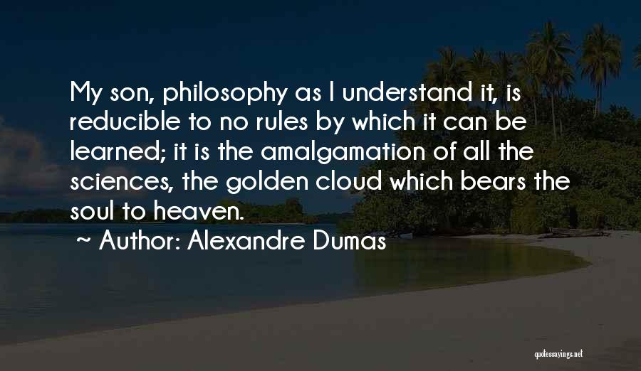 Amalgamation Quotes By Alexandre Dumas