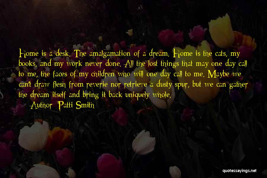 Amalgamation Quotes By Patti Smith