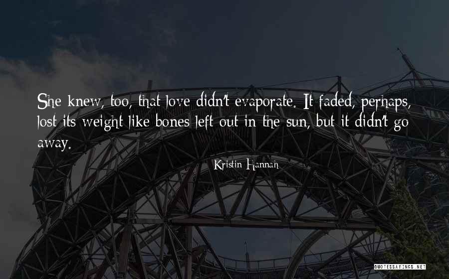 Amalgams Model Quotes By Kristin Hannah Amalgams Model Quotes By Kristin Hannah