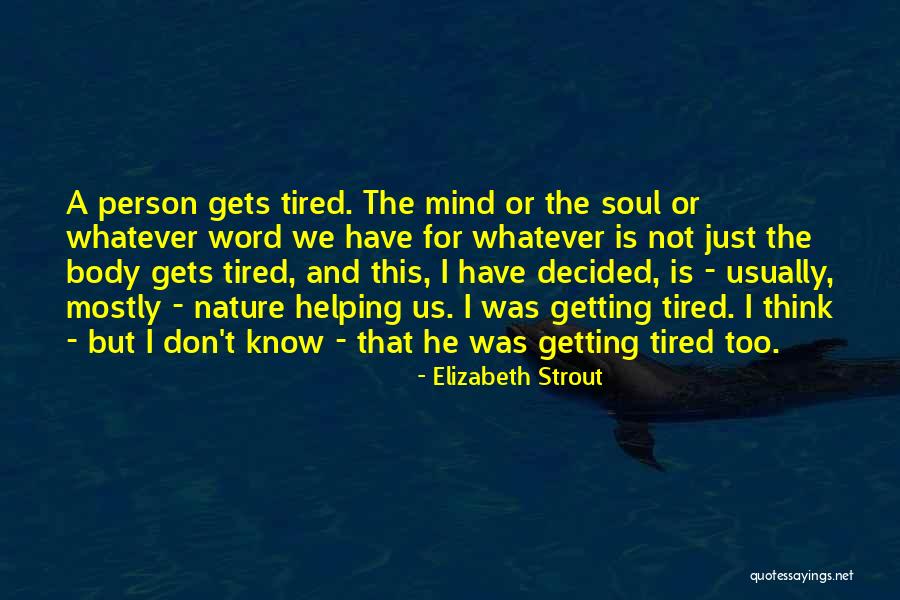 Amami Oshima Quotes By Elizabeth Strout Amami Oshima Quotes By Elizabeth Strout