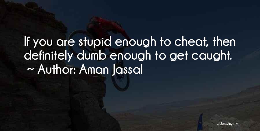 Aman Jassal Quotes 1020048