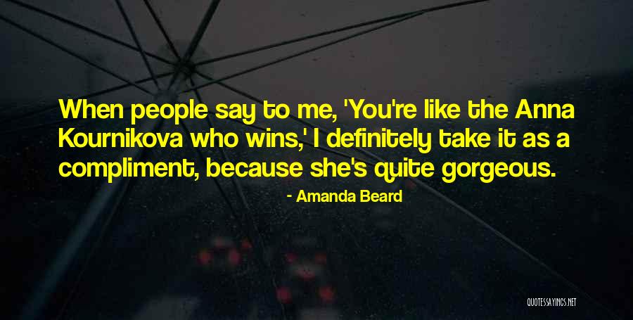 Amanda Beard Quotes 2129670 Amanda Beard Quotes 2129670