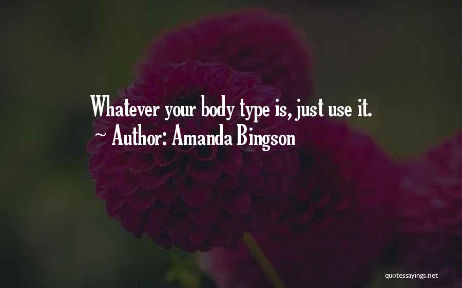 Amanda Bingson Quotes 1537952