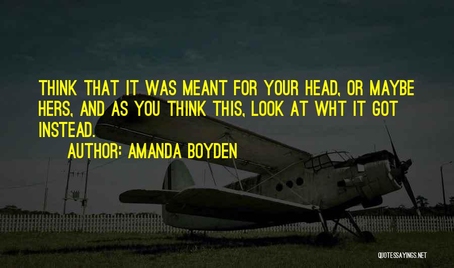Amanda Boyden Quotes 545686