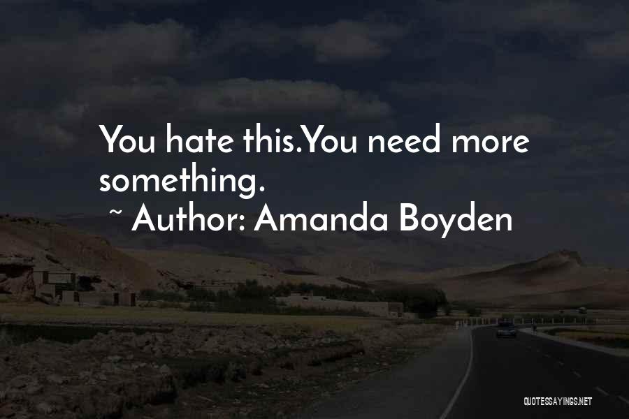 Amanda Boyden Quotes 728231