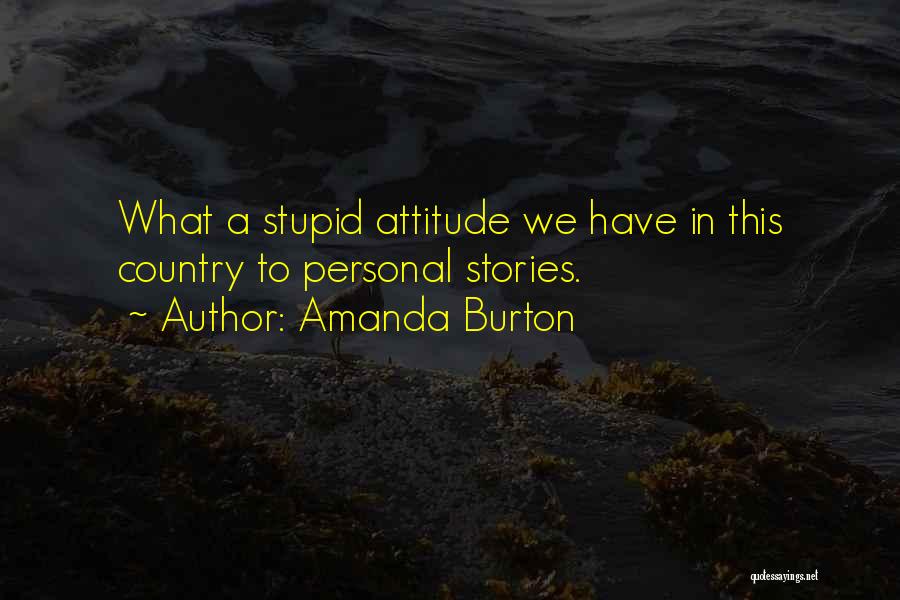 Amanda Burton Quotes 884241