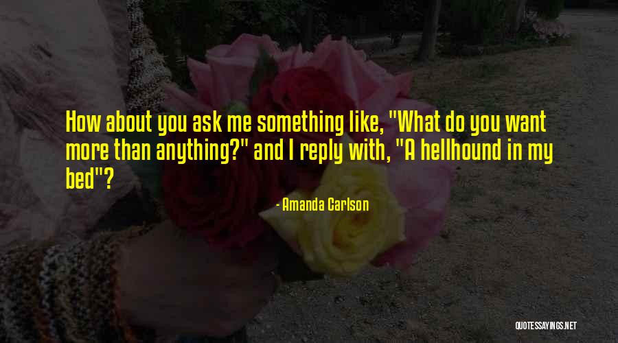 Amanda Carlson Quotes 1351373