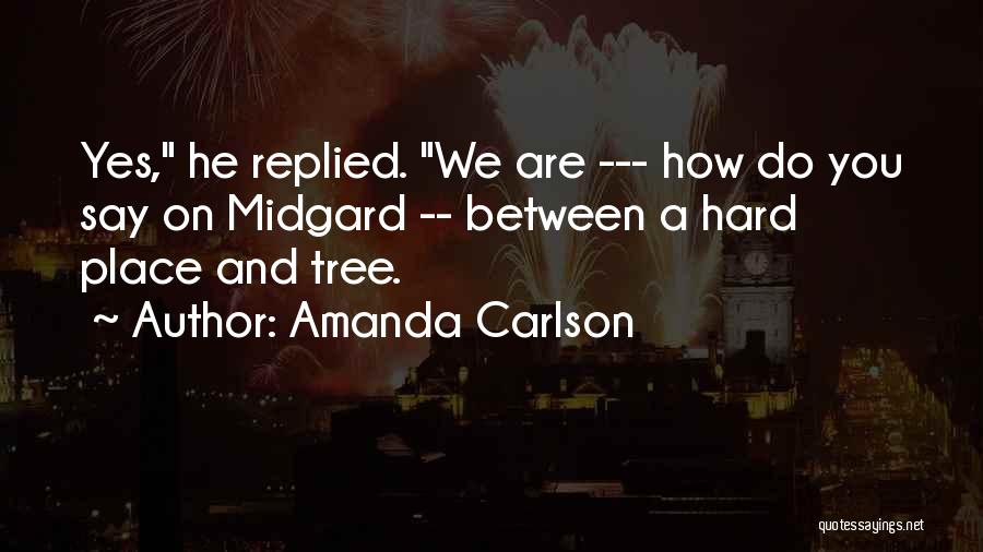 Amanda Carlson Quotes 1394124