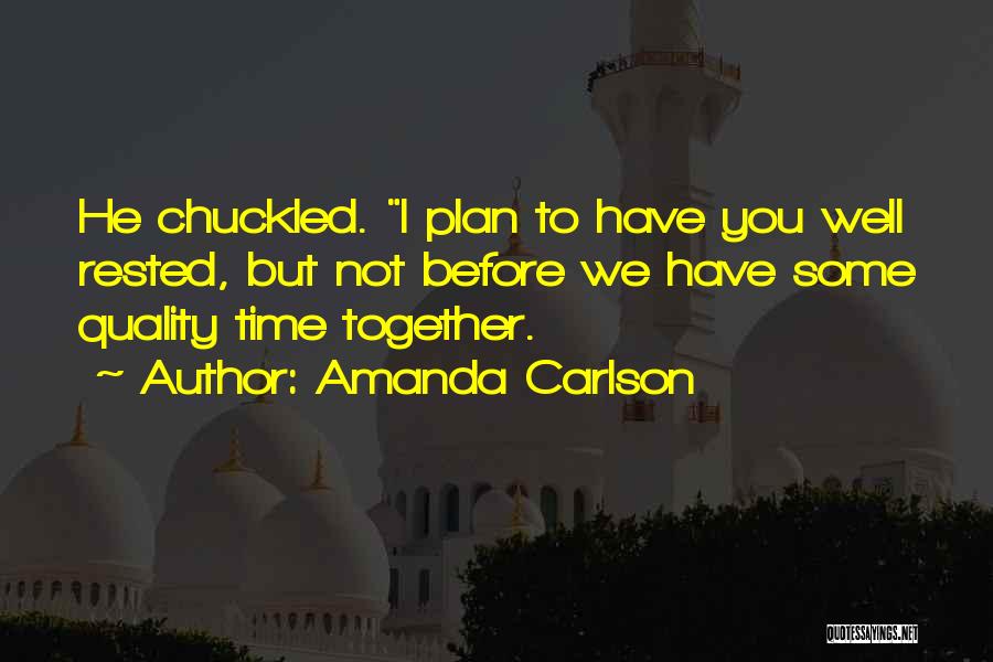 Amanda Carlson Quotes 143047