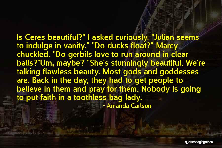 Amanda Carlson Quotes 2010329