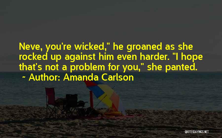 Amanda Carlson Quotes 616289