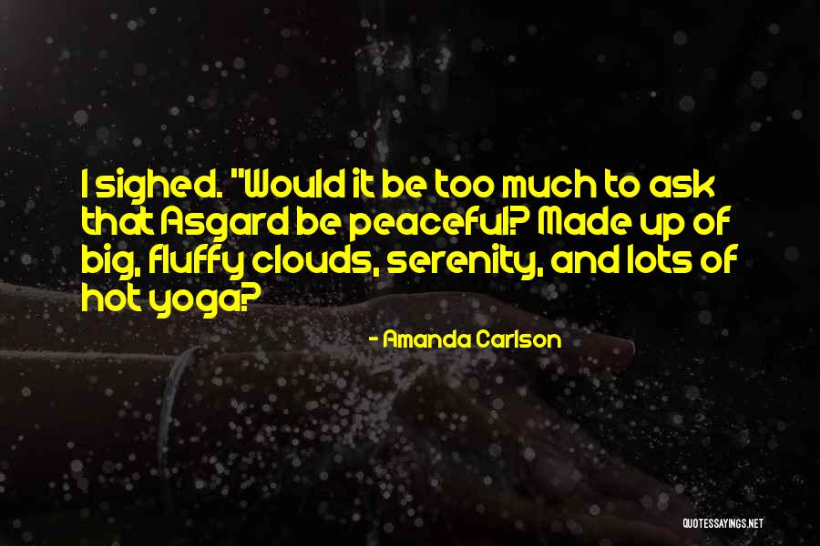 Amanda Carlson Quotes 693149