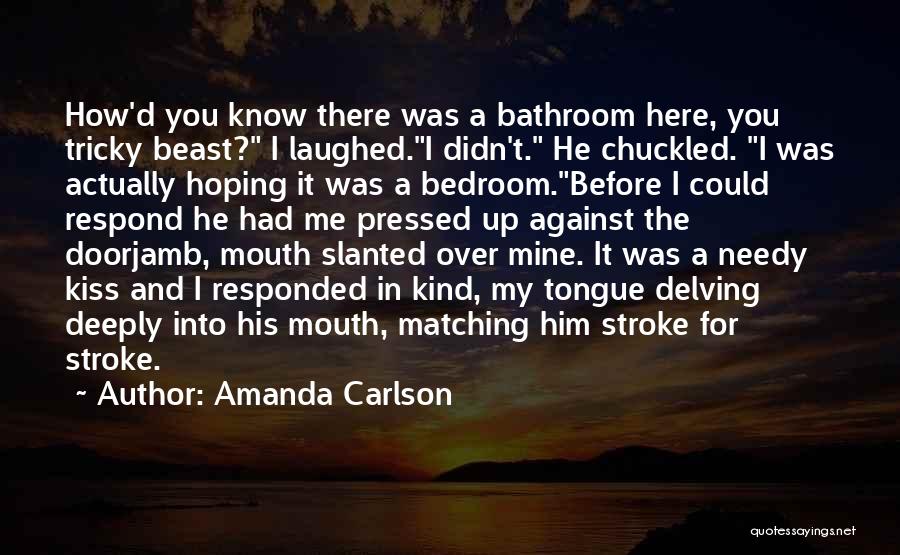 Amanda Carlson Quotes 932692