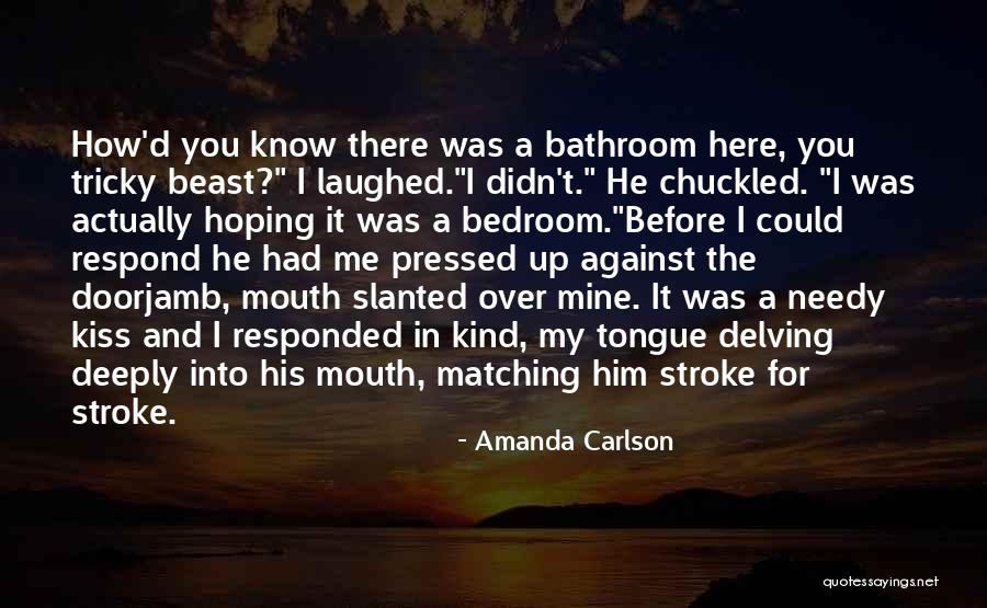 Amanda Carlson Quotes 932692