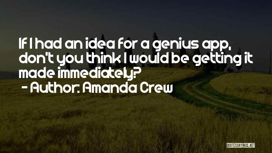 Amanda Crew Quotes 1154359