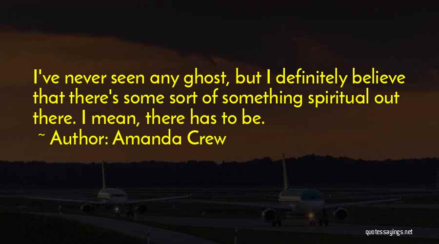 Amanda Crew Quotes 821784