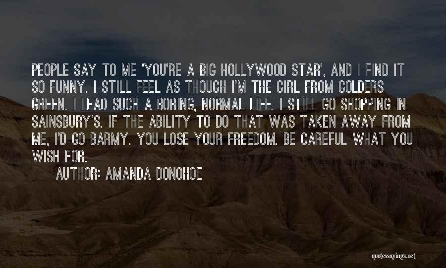 Amanda Donohoe Quotes 1717284