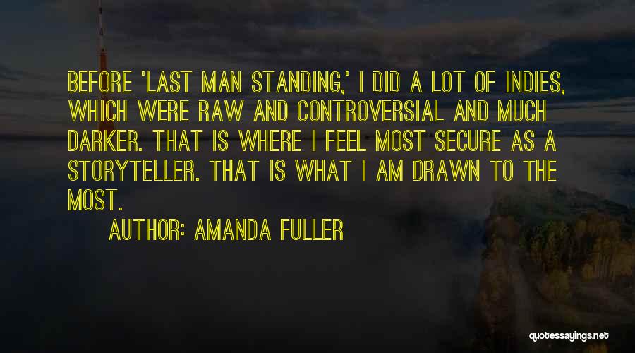 Amanda Fuller Quotes 1664506